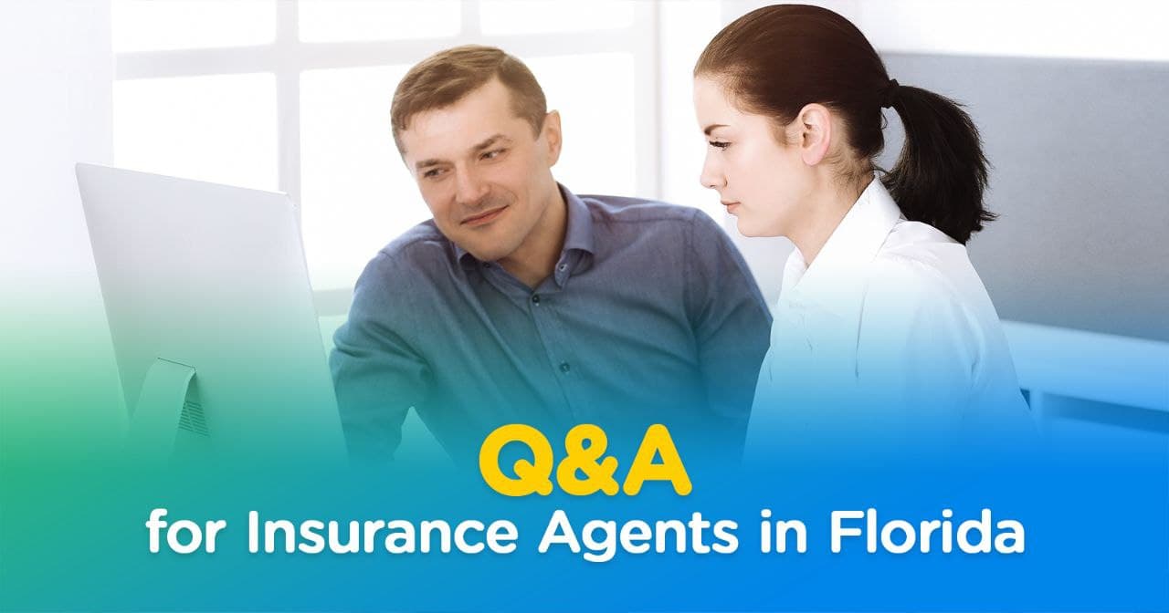 Q&A for Insurance Agents in Florida 💙