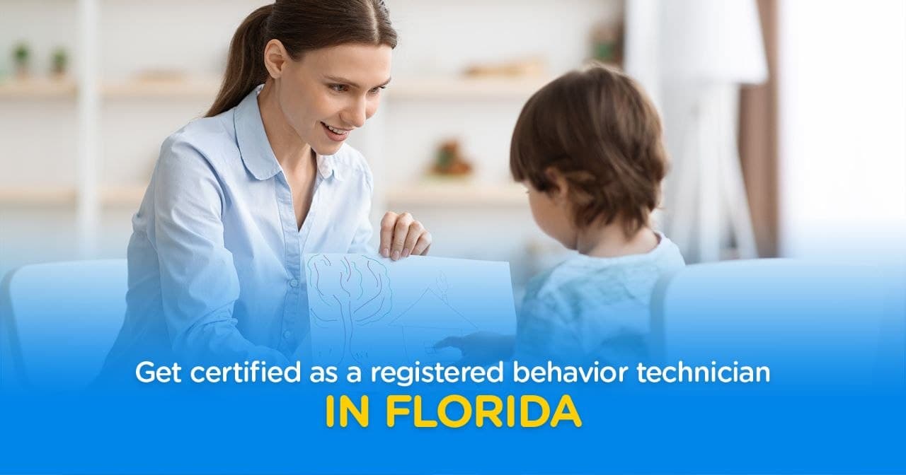 Registered behavior technician Florida: salary, requirements, and how to start 💙