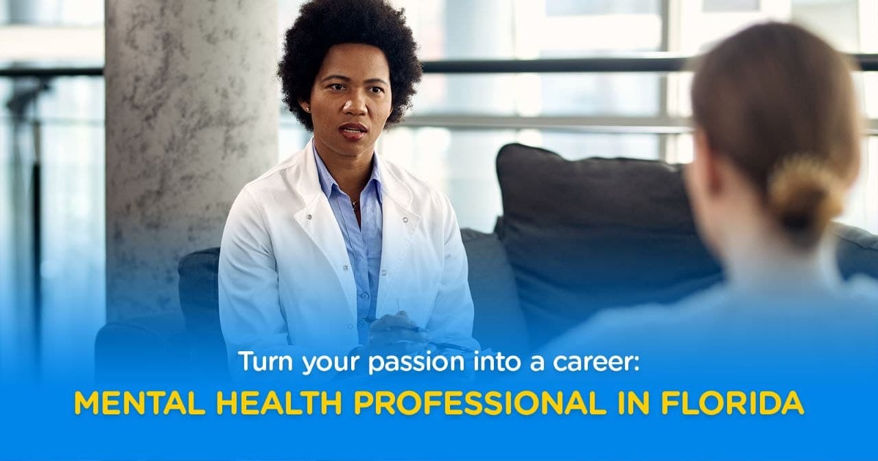 CMHP certification in Florida: your complete guide to starting a career in Mental Health 💙✨